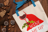 Wine Me Up! Celebrate Christmas with a glass of Vino and a friend!